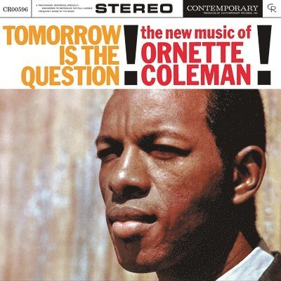 Vinyl Ornette Coleman - Tomorrow Is The Question!: The New Music Of Ornette Coleman