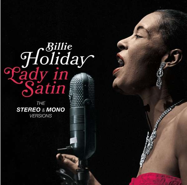 CD Billie Holiday - HOLIDAY, BILLIE - LADY IN SATIN - THE MONO & STEREO VERSIONS