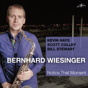 CD Bernhard Wiesinger - NOTICE THAT MOMENT