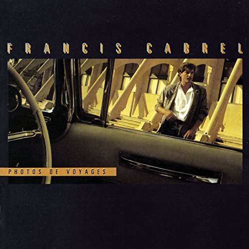 Vinyl Francis Cabrel - Photos De Voyages