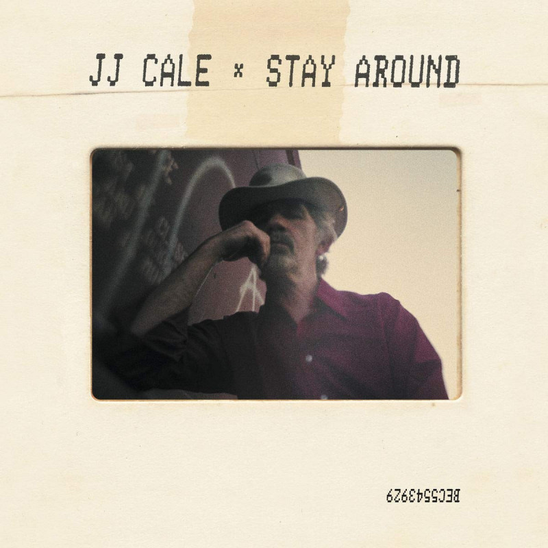 CD J.J. Cale - STAY AROUND