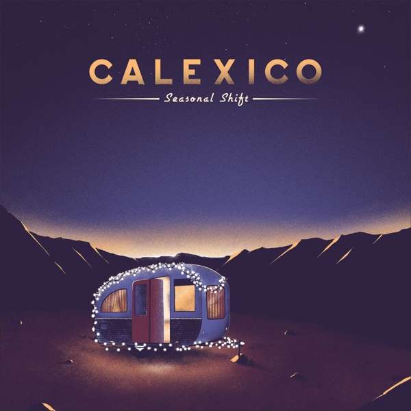 CD Calexico - SEASONAL SHIFT