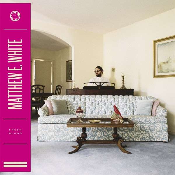 CD Matthew E. White - Fresh Blood