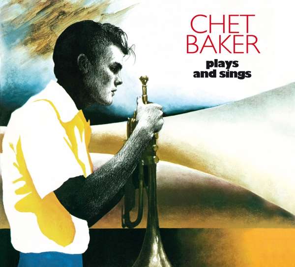 CD Chet Baker - BAKER, CHET - PLAYS AND SINGS