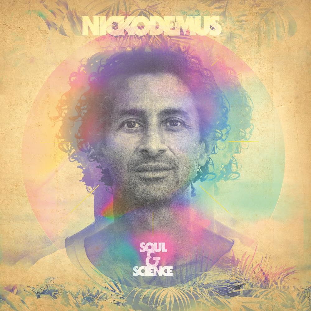 CD Nickodemus - SOUL & SCIENCE