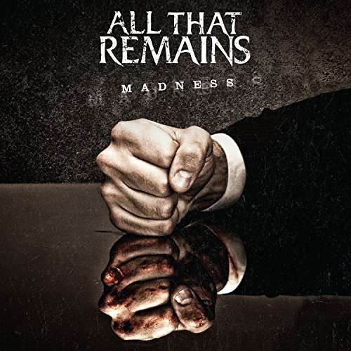 CD All That Remains - MADNESS
