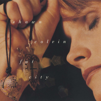 CD Shawn Colvin - FAT CITY