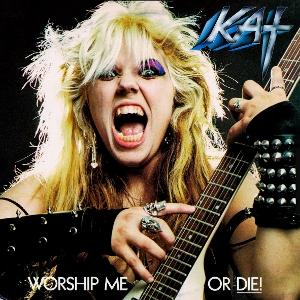 CD The Great Kat - WORSHIP ME OR DIE!