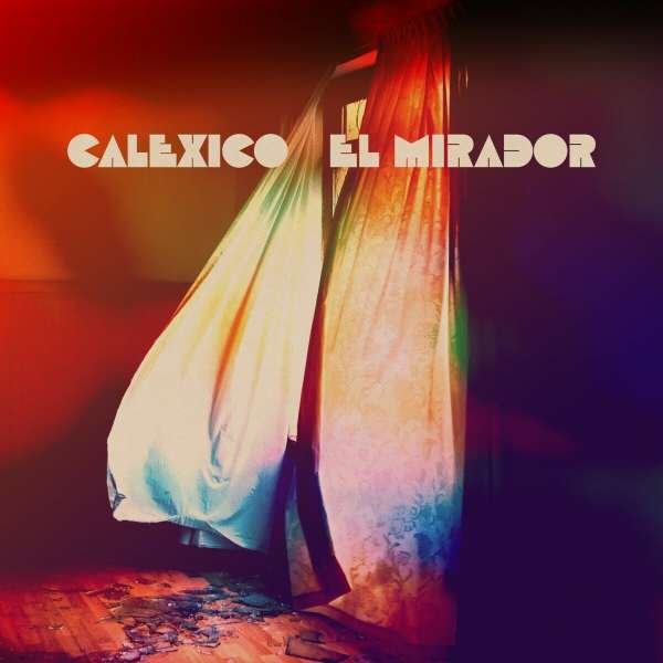 CD Calexico - EL MIRADOR