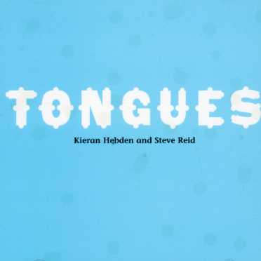 CD Kieran Hebden - TONGUES