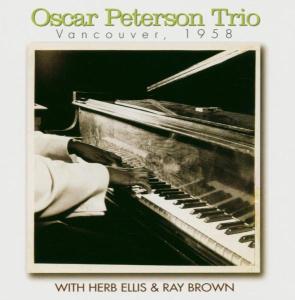 CD Oscar Peterson - TRIO- - VANCOUVER 1958