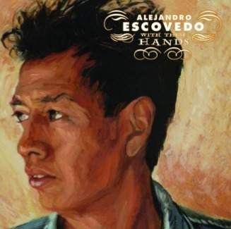 Vinyl - ESCOVEDO ALEJANDRO - WITH THESE HANDS