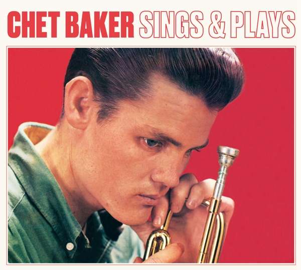 CD Chet Baker - BAKER, CHET - SINGS AND PLAYS