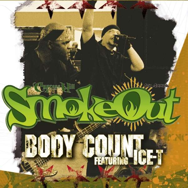 CD Body Count - SMOKE OUT FESTIVAL PRESENTS BODY COUNT FEATURING ICE-T