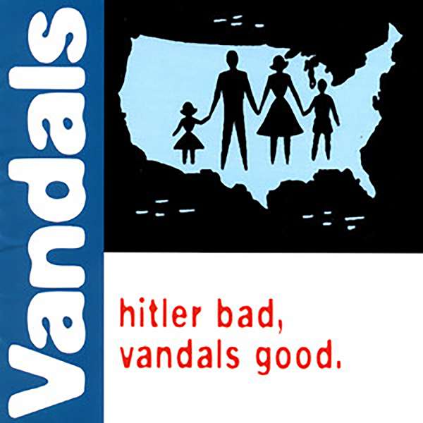Vinyl The Vandals - Hitler Bad, Vandals Good