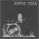 Vinyl Songs: Ohia - SONGS: OHIA