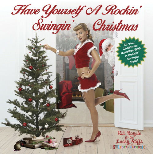 CD Kid Royale & The Lushes - HAVE YOURSELF A ROCKIN', SWINGIN' CHRISTMAS