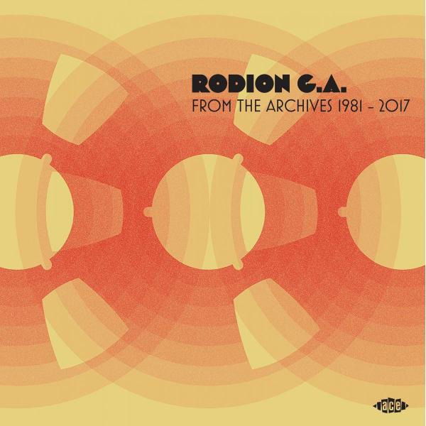 CD Rodion G.A. - FROM THE ARCHIVES 1981-2017