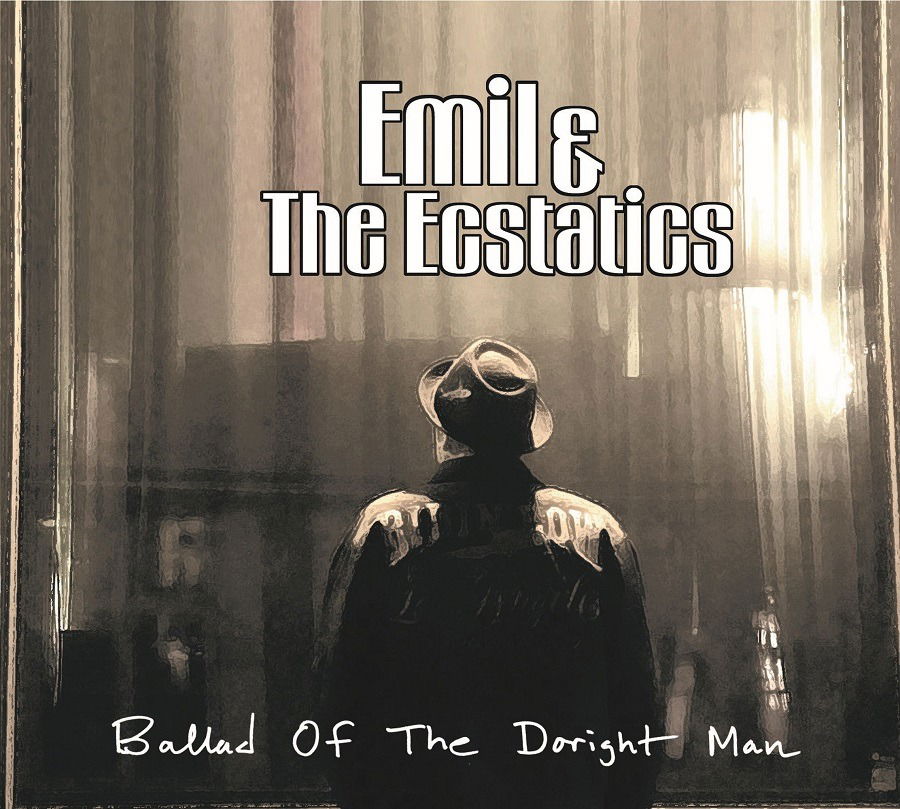 CD Emil & The Ecstatics - BALLAD OF THE DORIGHT MAN