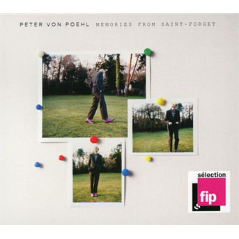 CD Peter von Poehl - MEMORIES FROM SAINT-FORGET