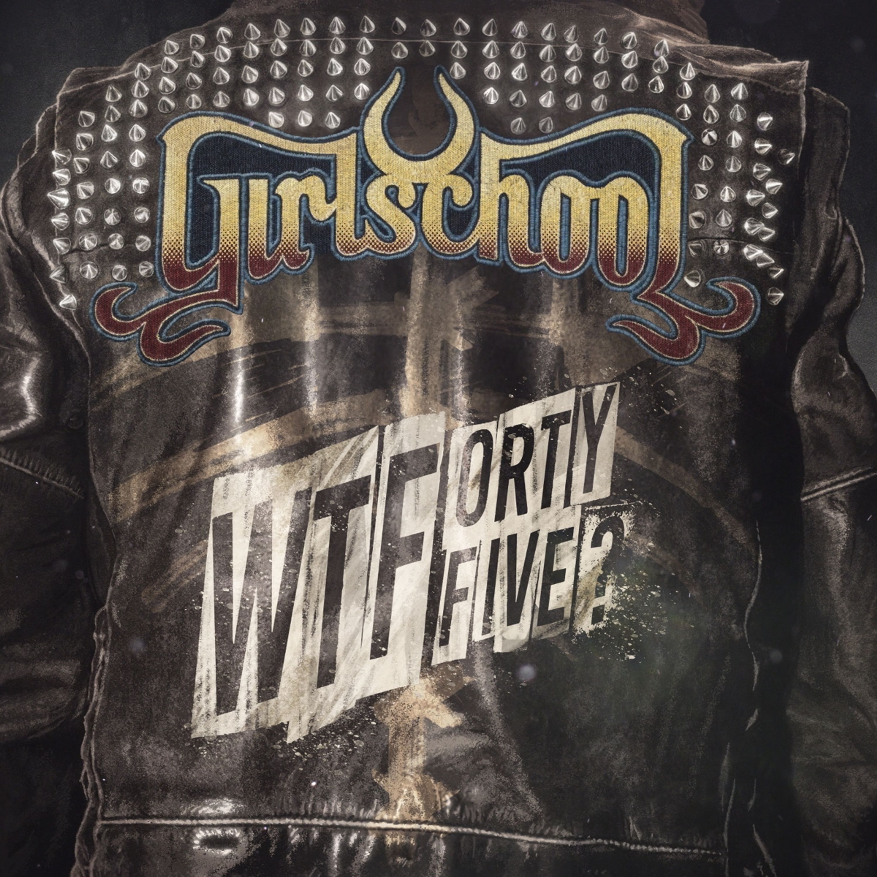 CD Girlschool - WTFORTYFIVE?