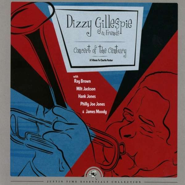 CD - GILLESPIE, DIZZY & FRIENDS - CONCERT OF THE CENTURY - A TRIBUTE TO CHARLIE PARKER