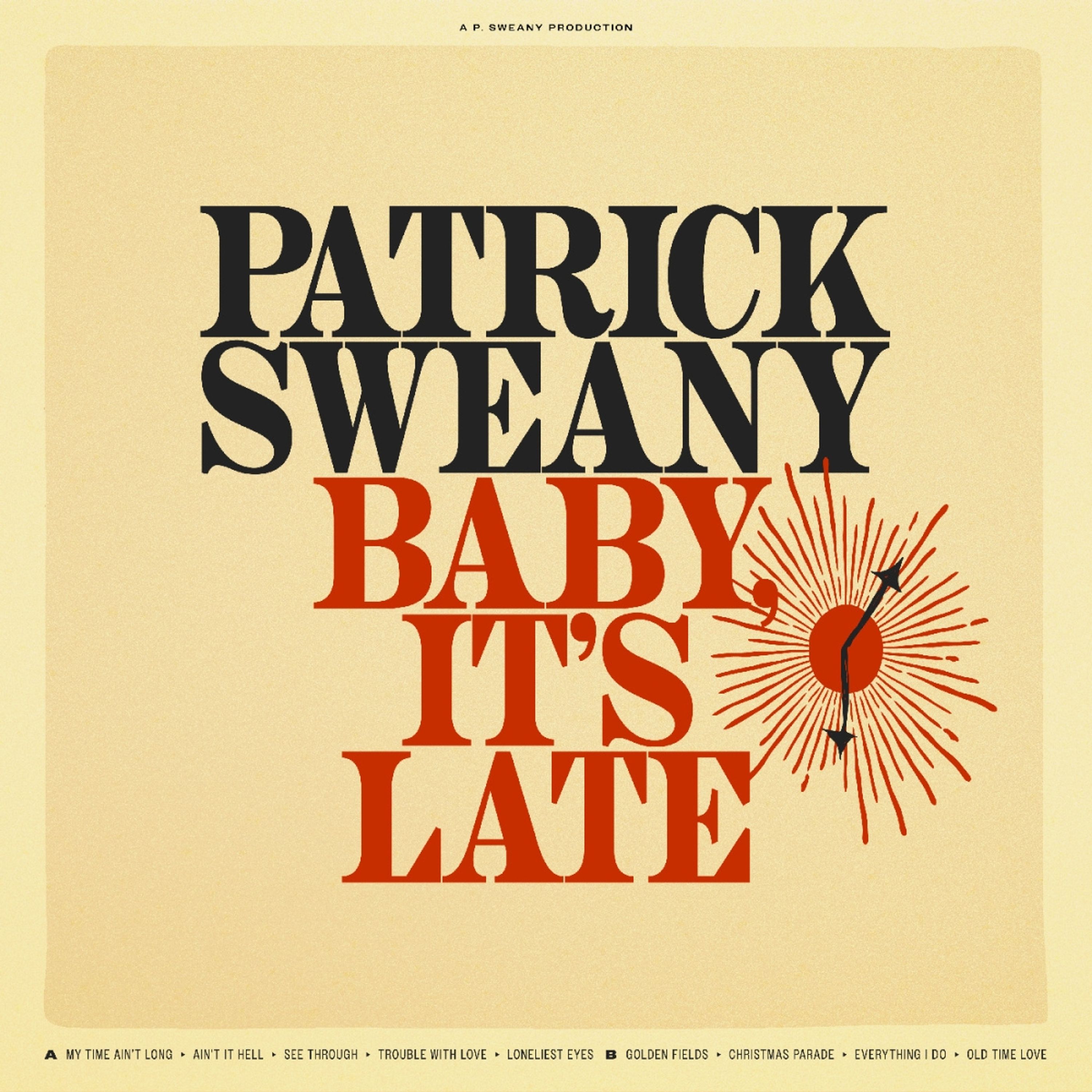 CD Patrick Sweany - BABY, IT'S LATE