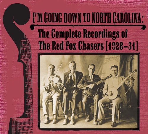 CD The Red Fox Chasers - I'M GOING DOWN TO NORTH CAROLINA