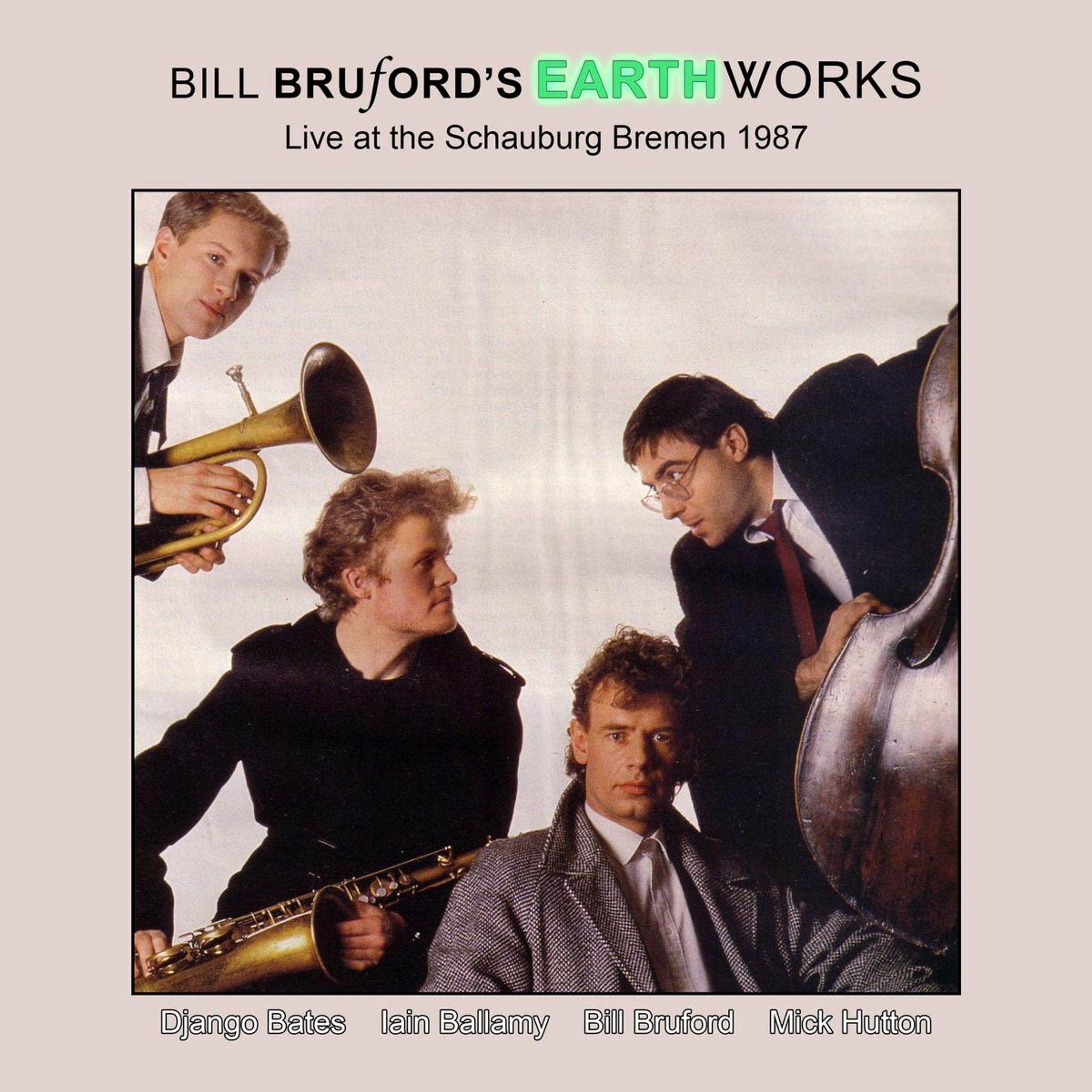 CD Bill Bruford's Earthworks - EARTHWO... - LIVE AT SCHAUBURG BREMEN 1987