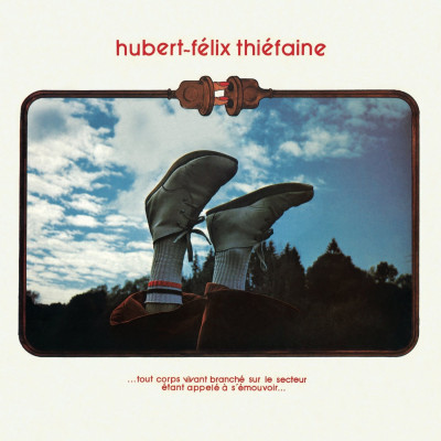 Vinyl Hubert-Félix Thiéfaine - Felix - ...Tout Corps Vivant Branché Sur Le Secteur Étant Appelé À S'émouvoir...