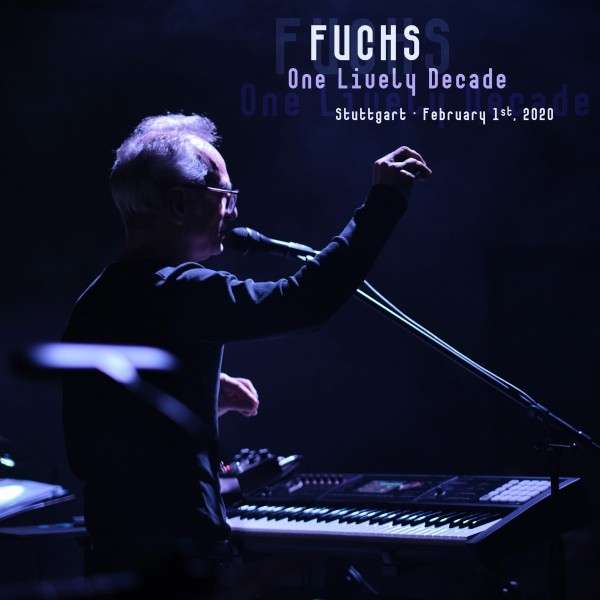 CD Fuchs - ONE LIVELY DECADE