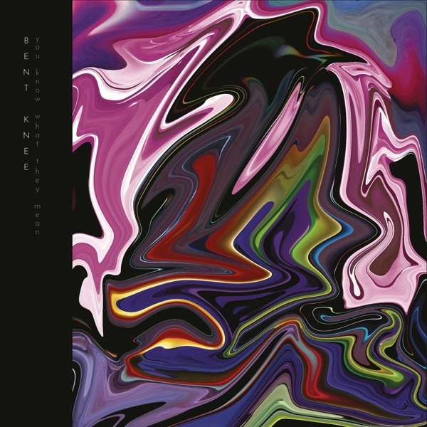 CD Bent Knee - You Know What They Mean