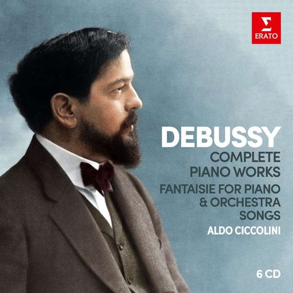 CD Aldo Ciccolini - DEBUSSY: COMPLETE PIANO WORKS/FANTAISIE FOR PIANO & ORCHESTRA/SONGS