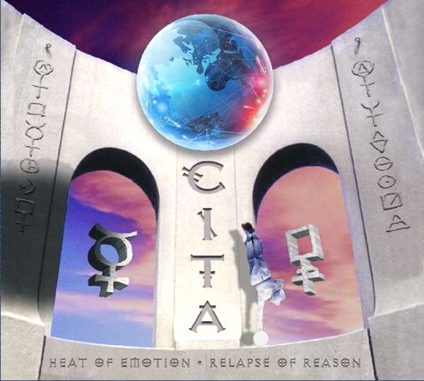 CD - C.I.T.A. - RELAPSE OF REASON / HEAT OF EMOTION