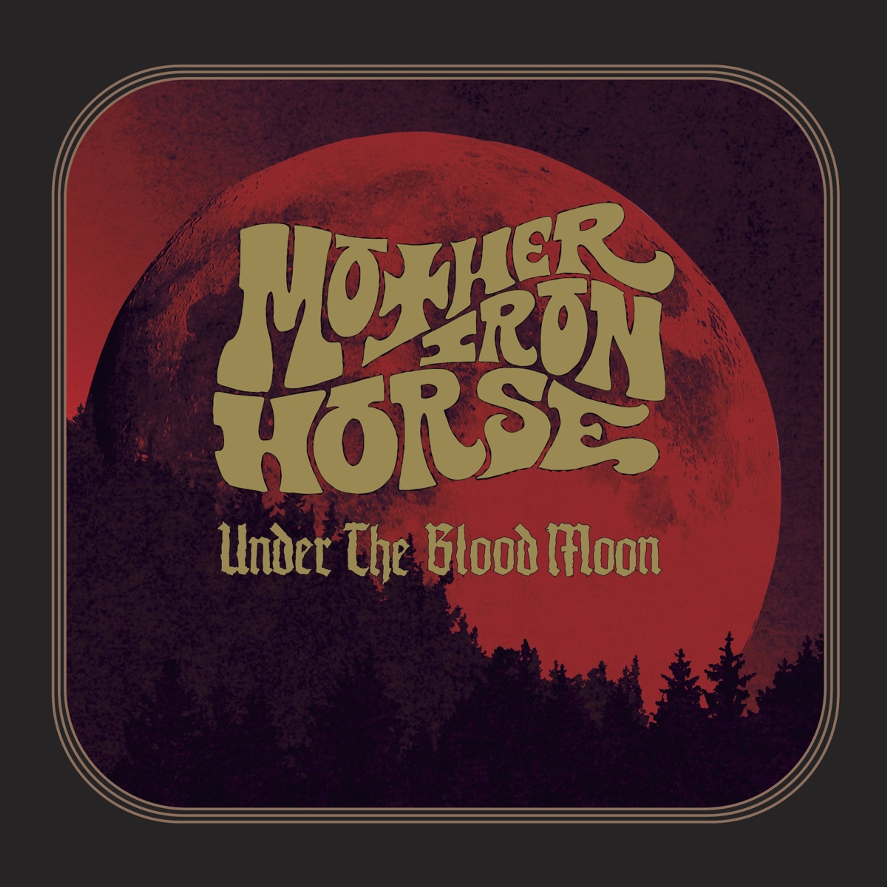 Vinyl Mother Iron Horse - UNDER THE BLOOD MOON