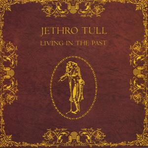 CD Jethro Tull - Living In The Past