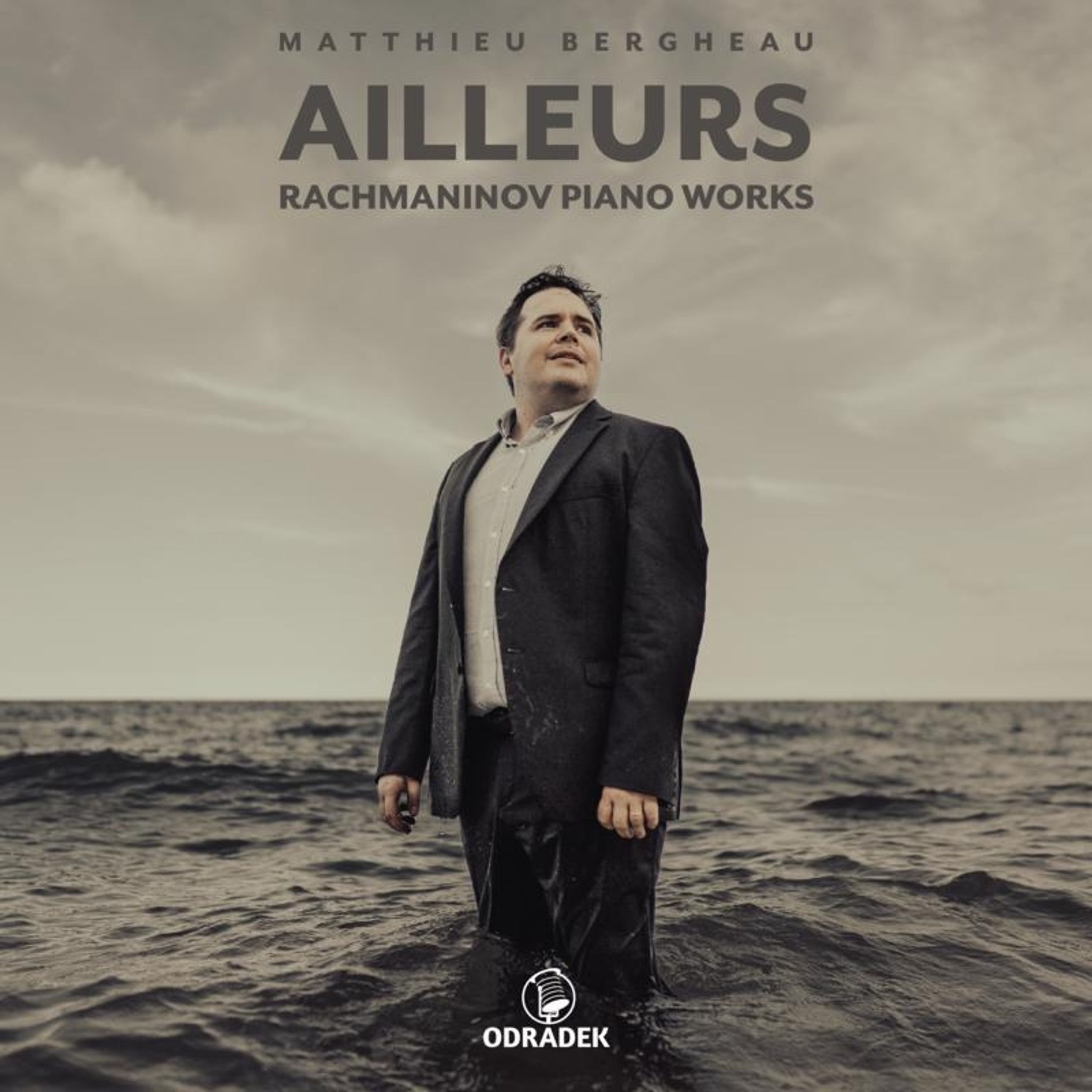 CD Matthieu Bergheau - AILLEURS: RACHMANINOV PIANO WORKS
