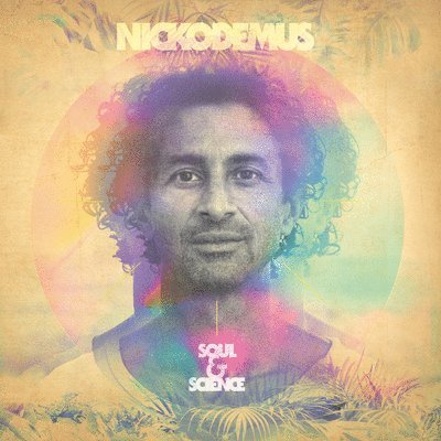 Vinyl Nickodemus - SOUL & SCIENCE