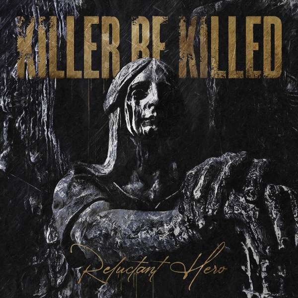 Vinyl Killer Be Killed - RELUCTANT HERO