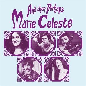 Vinyl Marie Celeste - AND THEN PERHAPS