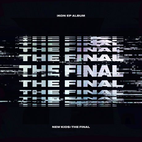 CD iKON - New Kids : the Final
