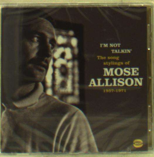CD Mose Allison - I'M NOT TALKIN'