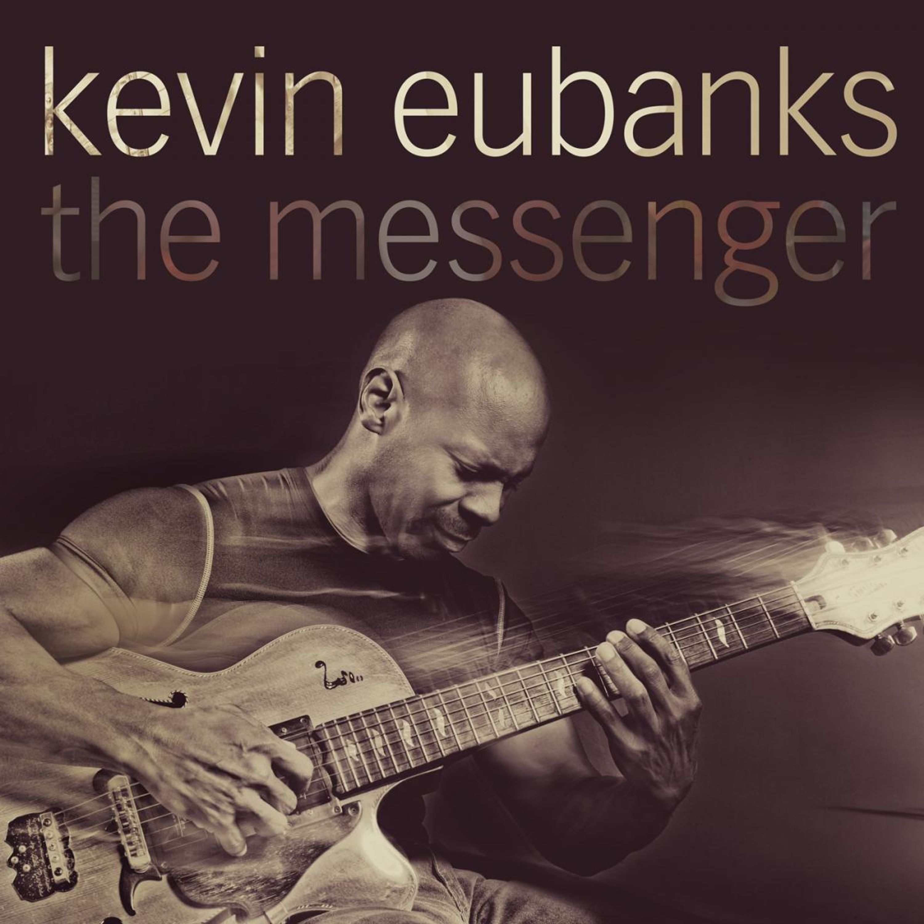 CD Kevin Eubanks - MESSENGER