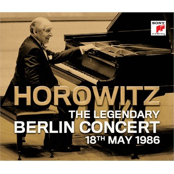 CD Vladimir Horowitz - The Legendary Berlin Concert