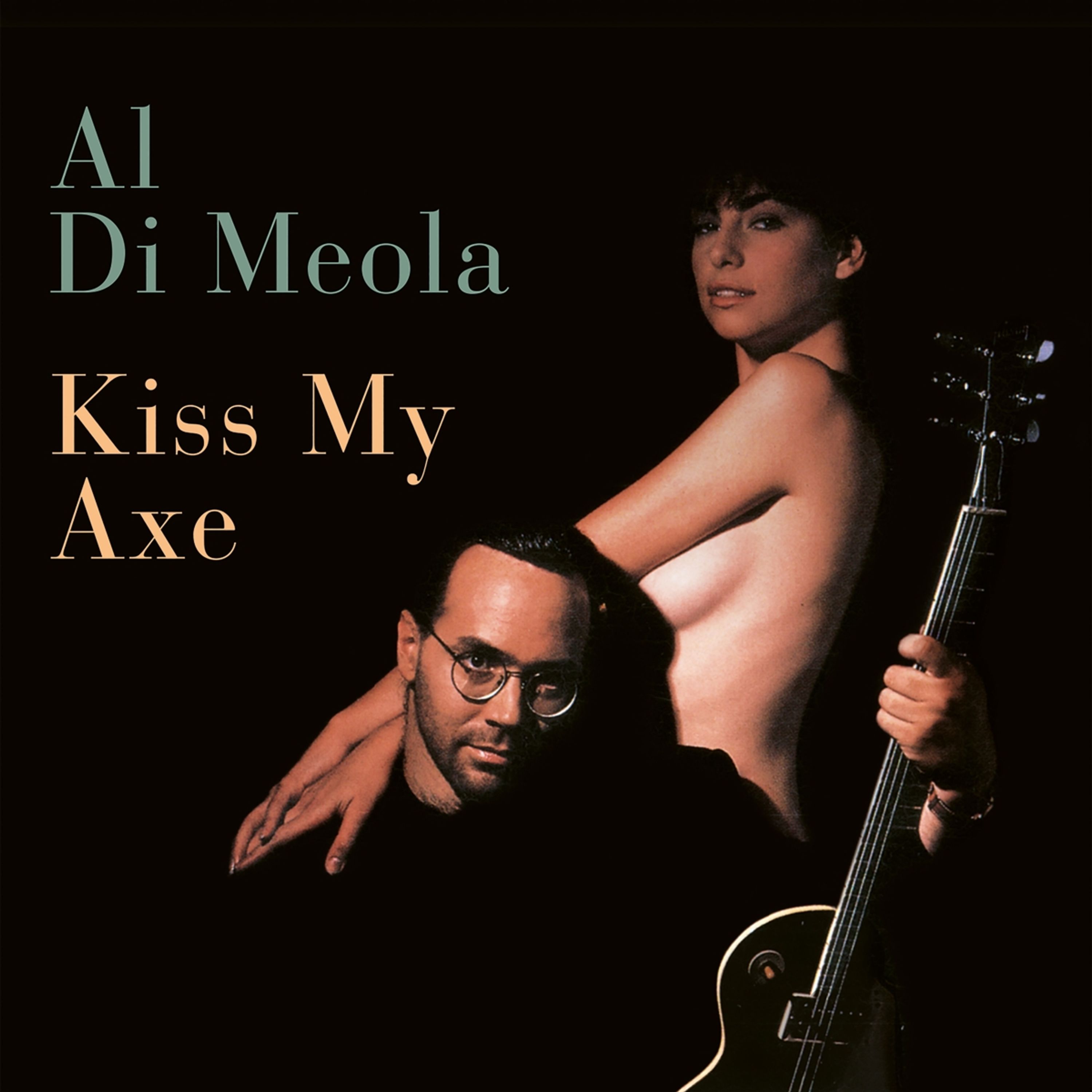 CD Al Di Meola - KISS MY AXE