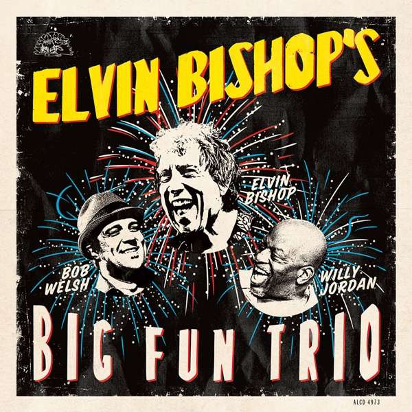 CD Elvin Bishop - ELVIN BISHOP'S BIG FUN TRIO