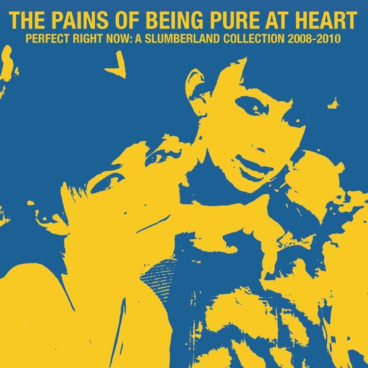 Vinyl The Pains of Being Pure at Heart - PERFECT RIGHT NOW: A SLUMBERLAND COLLECTION 2008-2010
