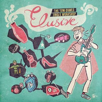 CD Tom Dawes - ELUSIVE: THE TOM DAWES JINGLE WORKSHOP