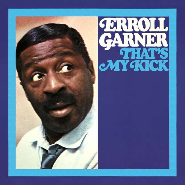 CD Erroll Garner - THAT'S MY KICK