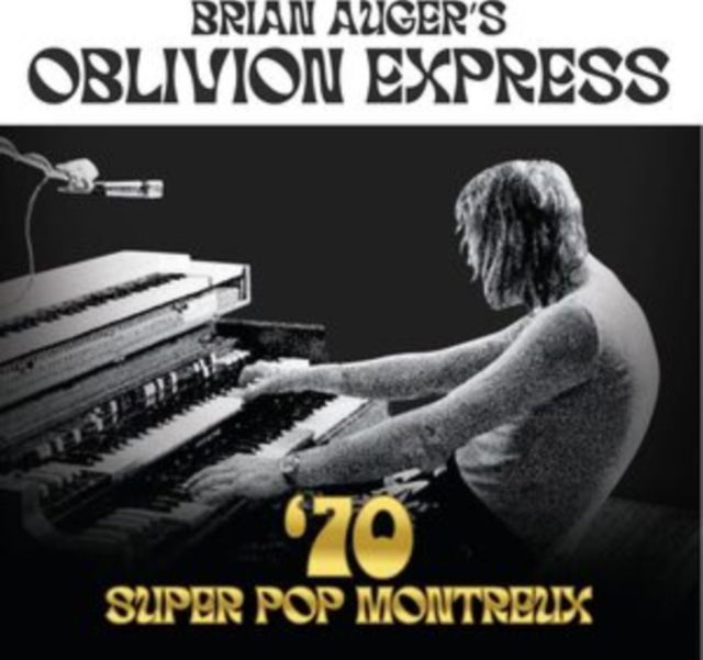 CD Brian Auger's Oblivion Express - 70 SUPER POP MONTREUX